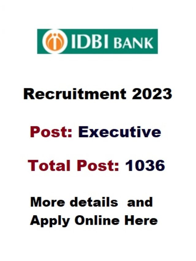 IDBI Bank Executive Recruitment 2023 Online Form: Check Notification, Vacancy, Important Dates, Salary and Apply Here